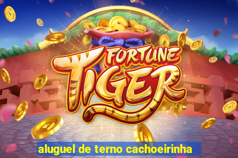 aluguel de terno cachoeirinha